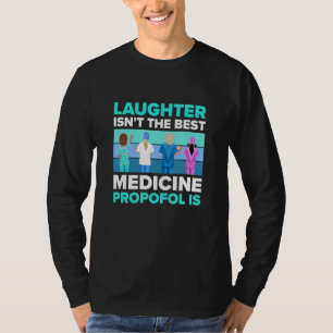 T-shirt Le rire n'est pas le meilleur médicament, c'est le
