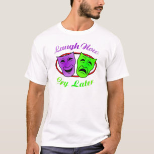 T-shirt Le rire pleurent maintenant de plus défunts