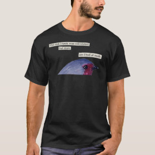 T-shirt Le Risque Que J'Ai Pris A Été Calculé Oiseau 