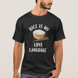 T-shirt Le Riz Est Ma Langue D'Amour Drôle Le Riz Asiatiqu
