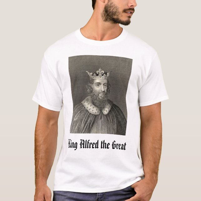 T-shirt Le Roi Alfred le grand, le Roi Alfred le grand (Devant)