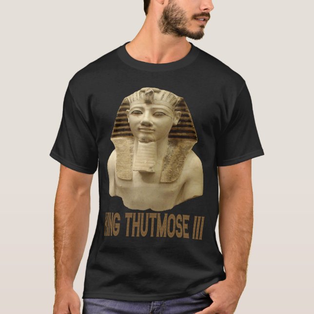 T-shirt Le roi glorieux Thutmose III Pharaon de l'ancienne (Devant)
