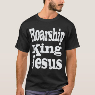 T-shirt Le Roi Jésus 2 de Roarship a dégrossi chemise