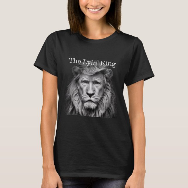 T-shirt Le roi Lyin drôle Anti-Trump 2025 Lovers Lion (Devant)