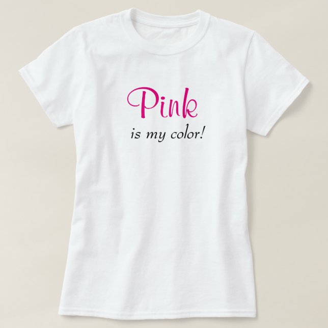 T-shirt Le rose est ma couleur mignonne Typographie Girl T (Design devant)