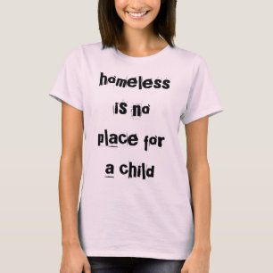 T-shirt le sans-abri n'est aucun endroit pour un enfant