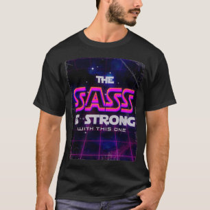 T-shirt Le Sass Est Fort Avec ThIs One