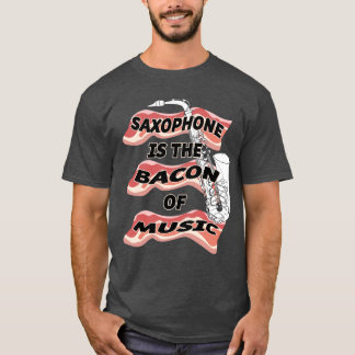 T-shirt Le saxophone est le lard de la musique