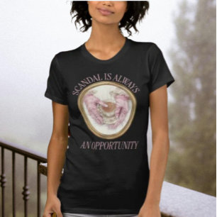 T-shirt Le Scandale Est Toujours Une Opportunité