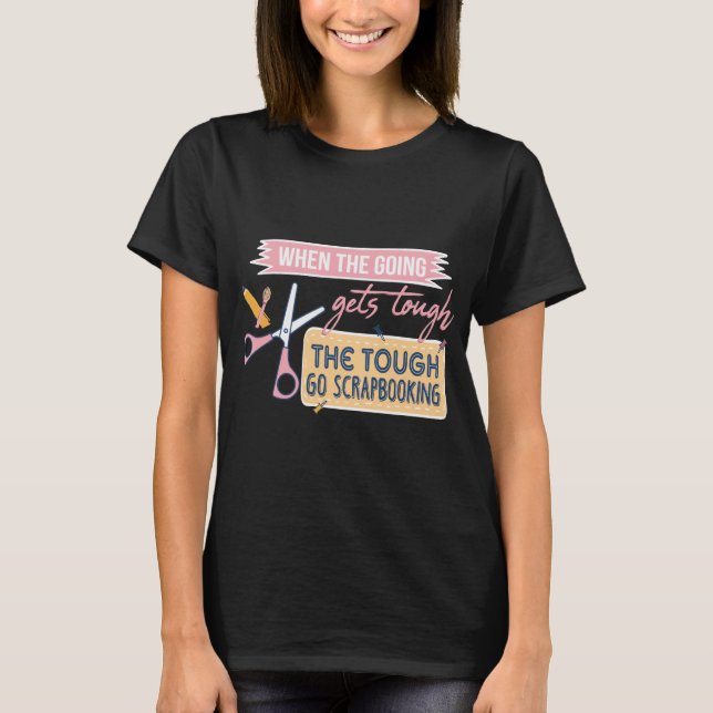 T-shirt Le Scrapbook Quand Le Scrapbooking Va Sérieusement (Devant)