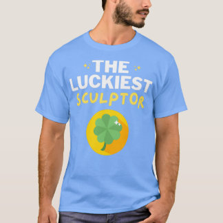 T-shirt Le sculpteur le plus chanceux