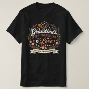 T-shirt Le secret de grand-mère est l'amour Grand-mère a