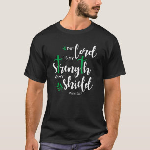 T-shirt Le Seigneur Est Ma Force Et Mon Bouclier Bible Ver