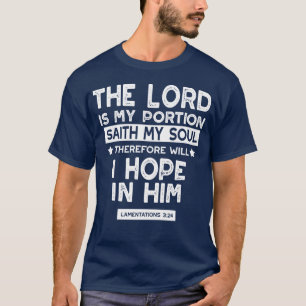 T-shirt Le Seigneur est ma part Lamentations 3 24 Citation