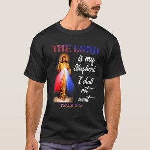T-shirt Le Seigneur Est Mon Berger Je Ne Veux Pas Psaume 2