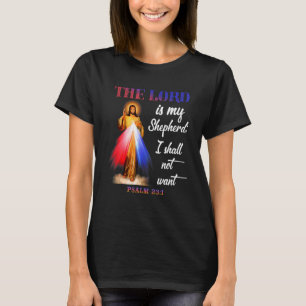 T-shirt Le Seigneur Est Mon Berger Je Ne Veux Pas Psaume 2