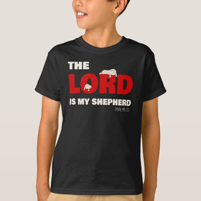 T-shirt Le Seigneur Est Mon Berger Psaumes 23 Foi Chrétien (Devant)