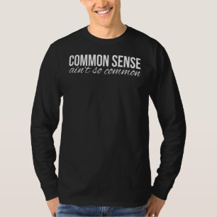 T-shirt Le sens commun n'est pas si commun