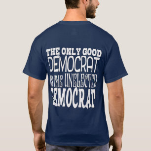 T-SHIRT LE SEUL BON DÉMOCRAT