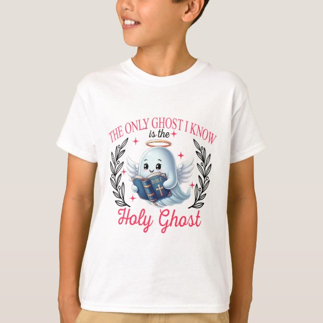 T-shirt Le Seul Fantôme Que Je Connais Est Le Saint-Esprit (Devant)