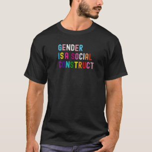T-shirt Le Sexe Est Un Constructeur Social - Gay, Pan, Tra