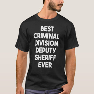 T-shirt Le Sheriff adjoint de la meilleure division crimin