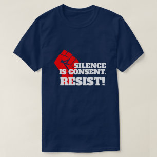 T-shirt Le "silence est consentement" avec le poing serré