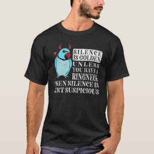 T-shirt Le Silence Est Parrot D'Or I Blue Indian Ringneck