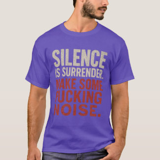 T-shirt Le silence est rendu