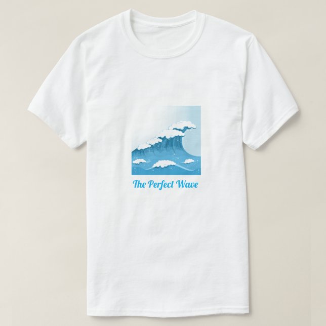 T-shirt Le slogan de vague parfait Surf Blue Wave et Ocean (Design devant)