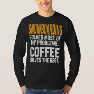 T-shirt Le snowboard résout mes problèmes Café Mountain Sk