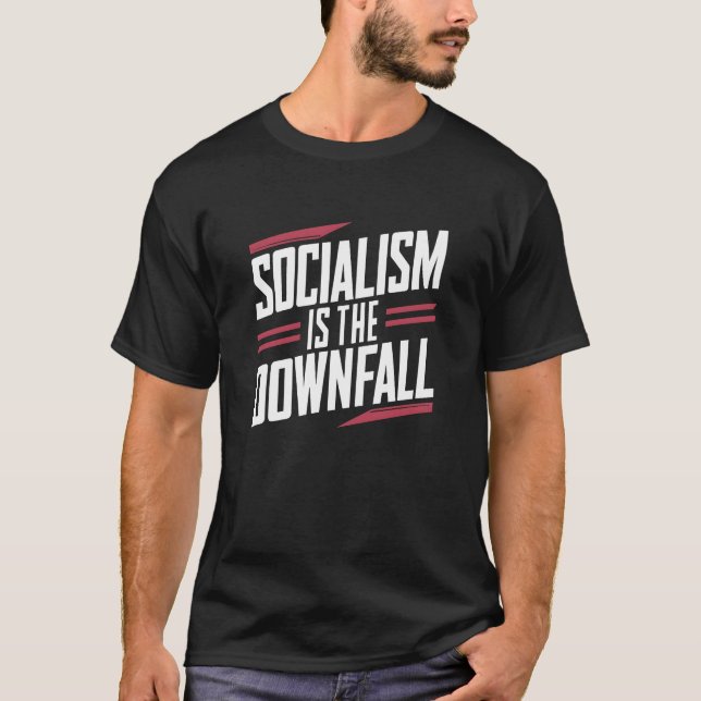 T-shirt Le socialisme est la chute et le capitalisme est l (Devant)