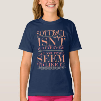 T-shirt Le softball n'est pas réservé à tous les Cool