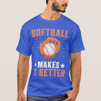 T-shirt Le softball rend l'amateur de sport plus heureux D