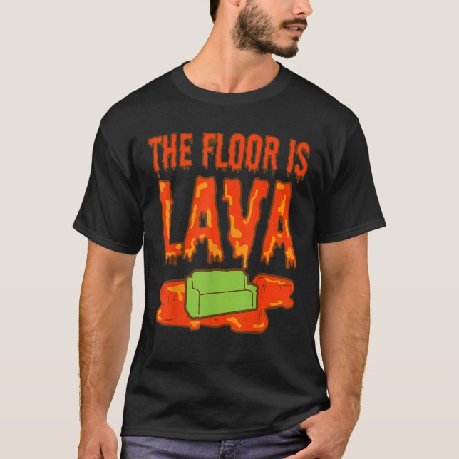 T-shirt Le Sol Est Lava Jeu Funny Volcano (Devant)