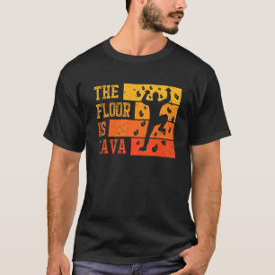 T-shirt Le Sol Est Lava Retro Climber Et Boulderer