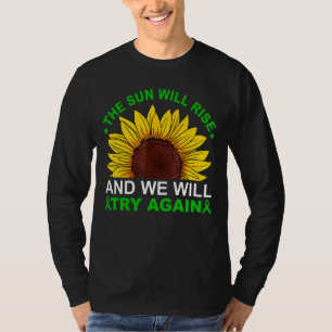 T-shirt Le Soleil Se Lévera Nous Réessayerons Santé Mental