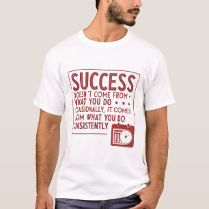 T-shirt Le succès ne vient pas de ce que vous faites occas