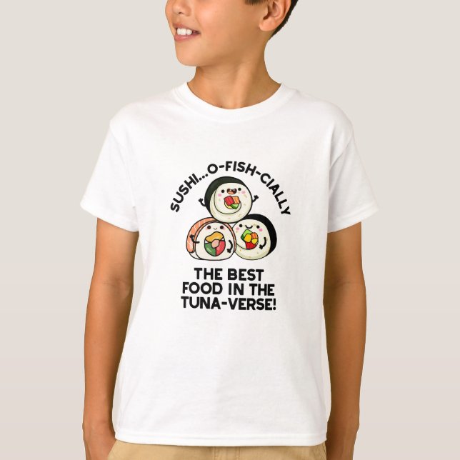 T-shirt Le Sushi La Meilleure Nourriture Dans Le Tuna-vers (Devant)