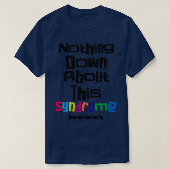 T-shirt le syndrome de down roche l'inclusion rien en bas  (Design devant)