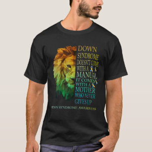 T-shirt Le Syndrome De Down Vient Avec Une Mère Qui Ne Don