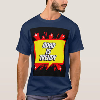 T-shirt Le TDAH est à la mode 1