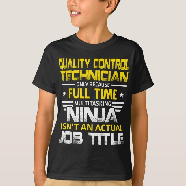 T-shirt Le technicien en contrôle de la qualité Ninja n'es (Devant)