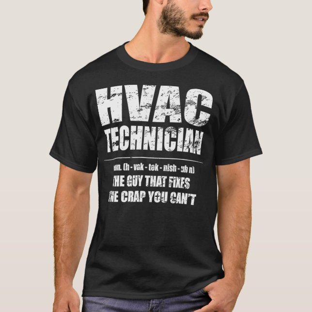 T-shirt Le Technicien HVAC Résout La Pièce Que Vous Ne Pou (Devant)
