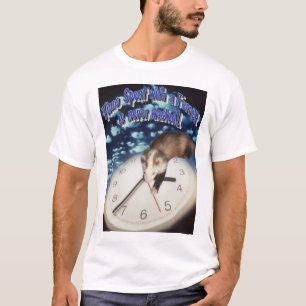 T-shirt Le temps passé avec un furet n'est jamais perdu !