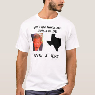 T-shirt le Texas, SATAN, seulement deux choses sont sûr en
