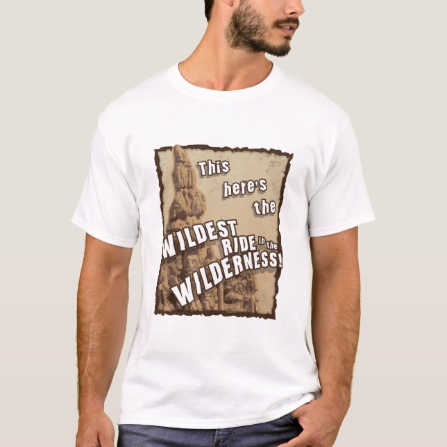 T-shirt Le tour le plus sauvage dans la région sauvage 2 (Devant)