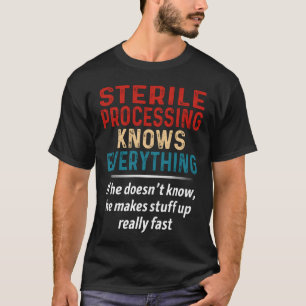 T-shirt Le Traitement Stérile Connaît Tout
