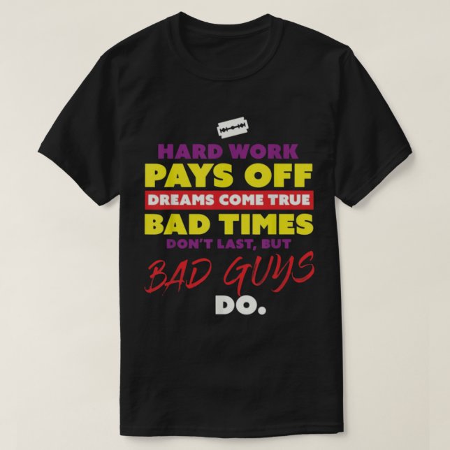 T-shirt le travail acharné paie les rêves devenir réalité (Design devant)