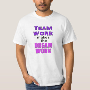 T-shirt - le "travail d'équipe fait le Dreamwork 